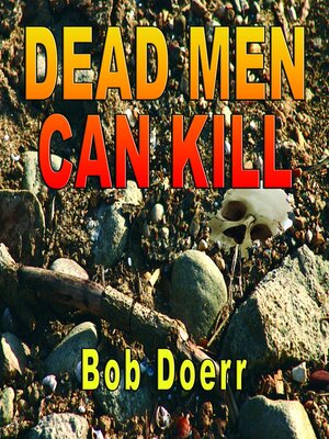 cover image of Dead Men Can Kill